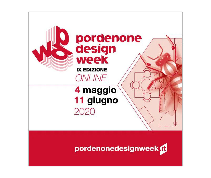 Pordenone Design Week 2020 / online