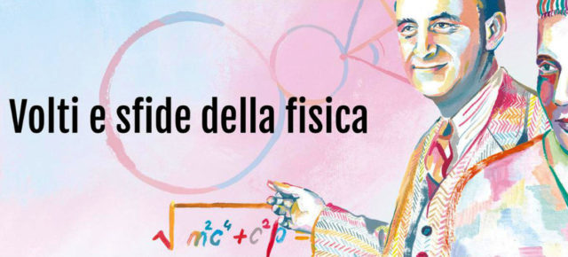 Volti e sfide della fisica